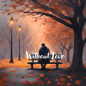 Without Love