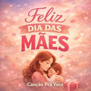 Feliz dia das Mães