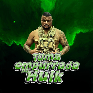 Toma Empurrada do Hulk