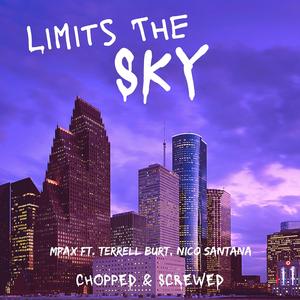 Limits The Sky (Chopped & Screwed) (Chopped & Screwed)