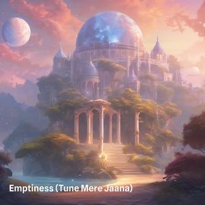 Emptiness (Tune Mere Jaana) (Instrumental Version)
