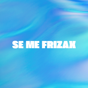 Se Me Frizax