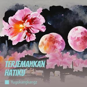 terjemahkan hatiku