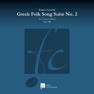 Greek Folk Song Suite No. 2, Op. 56b (3. Chasaposerviko) (feat. The Royal Netherlands Army Band 'Johan Willem Friso' & Franco Cesarini)