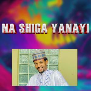 Na Shiga Yanayi