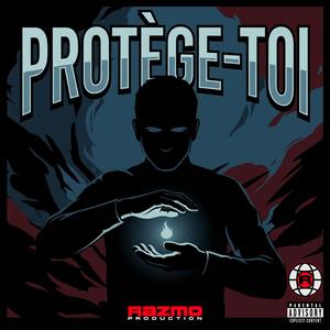 PROTÈGE TOI
