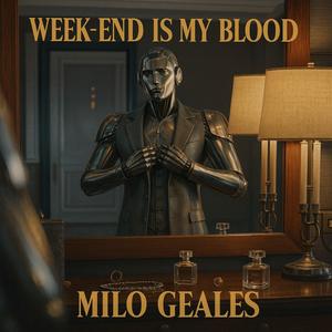 Weekend's In My Blood