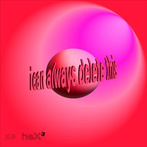 i can always delete this