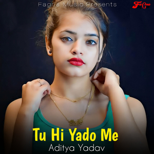 Tu Hi Yado Me