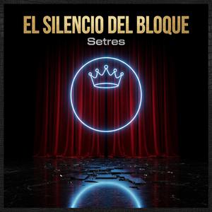 El silencio del bloque