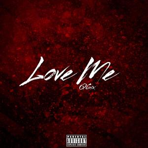 Love Me