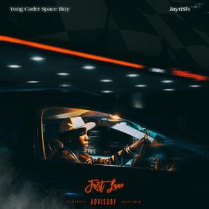 Fast Lane (feat. Jayri$h)