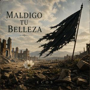 MALDIGO TU BELLEZA
