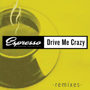 Drive Me Crazy (Easy ''Dalpe'' Mix)