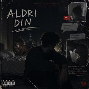 Aldri din