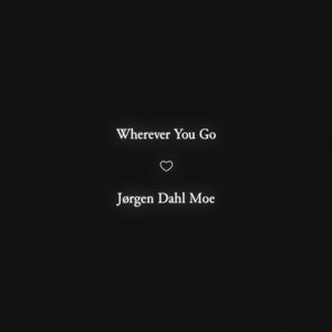 Wherever You Go