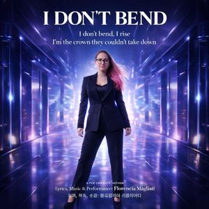 I Don´t Bend
