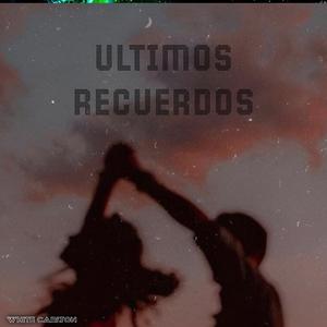 Ultimos Recuerdos