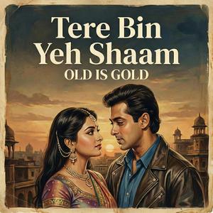 Tere Bin Yeh Shaam | Romantic Love Song Hindi | Evergreen Old Is Gold