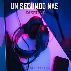 UN SEGUNDO MAS (TRAPETON)