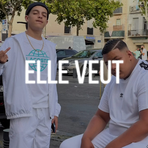 ELLE VEUT