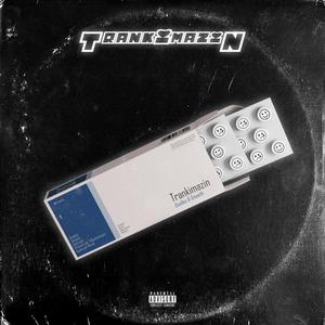Trankimazin (feat. Smooth)