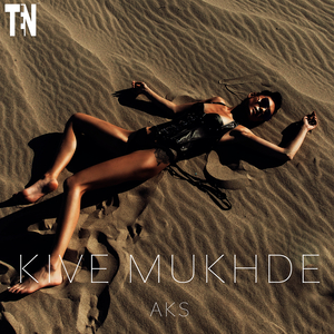 Kive Mukhde