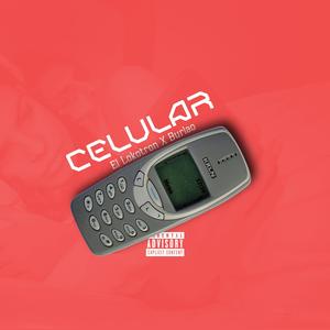 CELULAR (feat. EL LOKOTRON)