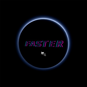 FASTER!