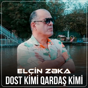 Dost Kimi Qardaş Kimi