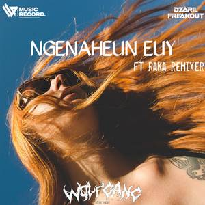 NGENAHEUN EUY (feat. Raka Remixer) (Instrumental)