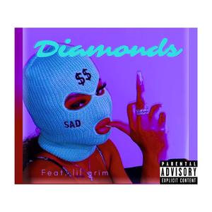 Diamnonds (feat. Lil Grim)
