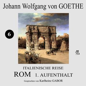 Kapitel 23: Rom 1. Aufenthalt