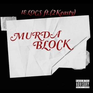 MURDA BLOCK (feat. 2Keasty)