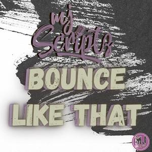 Bounce Like That