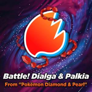 Battle! Dialga & Palkia (From "Pokémon Diamond & Pearl") (Cinematic Arrangement)