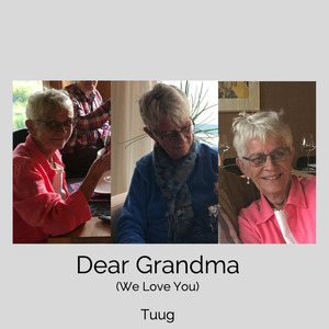 Dear Grandma (We Love You)