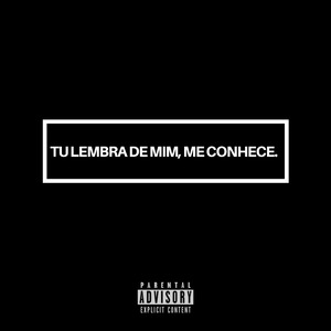 Tu Lembra de Mim, Me Conhece