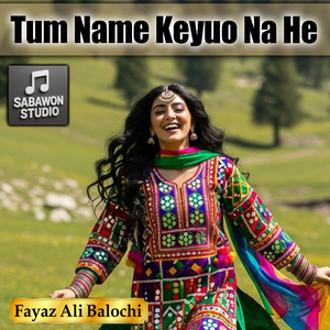Tum Name Keyuo Na He