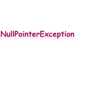 NullPointerException
