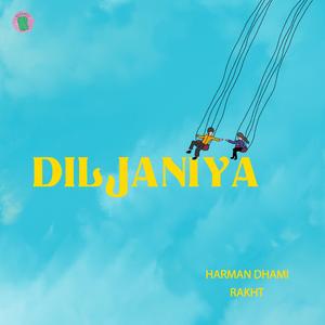Diljaniya (feat. RAKHT)