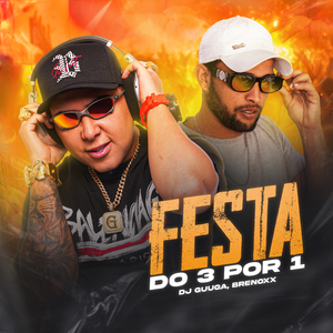 Festa do 3 por 1 (Remix)