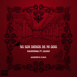"No Son Dignos de Mi Odio" - Raidermg Ft Jasad