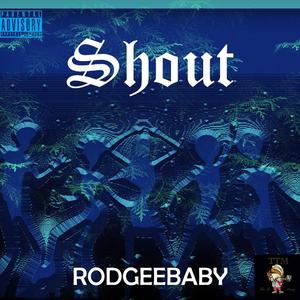 Shout (feat. Tru To Money)