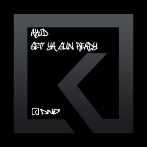 Get Ya Gun Ready (Original mix)