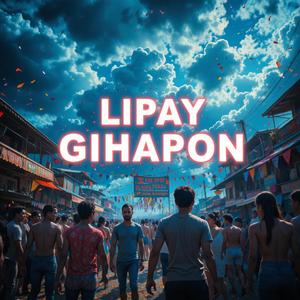 Lipay Gihapon (Fiesta)