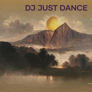 Dj Just Dance