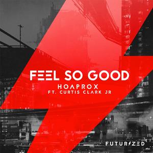 Feels So Good (feat. Curtis Clark Jr.)