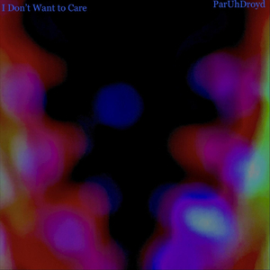 I Don't Want to Care