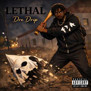 LETHAL